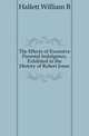 The Effects of Excessive Parental Indulgence, Exhibited in the History of Robert Jones, Hallett William B 
