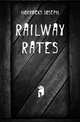 Railway Rates, Horrocks Joseph 