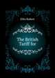 The British Tariff for ..., Ellis Robert 