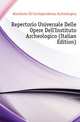 Repertorio Universale Delle Opere Dell'Instituto Archeologico (Italian Edition), #Instituto Di Corrispondenza Archeologica 