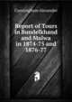 Report of Tours in Bundelkhand and Malwa in 1874-75 and 1876-77 ..., Cunningham Alexander 