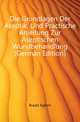 Die Grundlagen Der Aseptik, Und Practische Anleitung Zur Aseptischen Wundbehandlung (German Edition), Braatz Egbert 