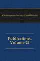 Publications, Volume 24, #Shakespeare Society (Great Britain) 