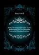 Albrecht Von Haller Und Seine Bedeutung Fuer Die Deutsche Literatur (German Edition), Frey Adolf 