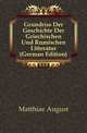 Grundriss Der Geschichte Der Griechischen Und Roemischen Litteratur (German Edition), Matthiae August 