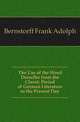 The Use of the Word Derselbe from the Classic Period of German Literature to the Present Day, Bernstorff Frank Adolph 