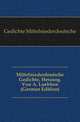 Mittelniederdeutsche Gedichte, Herausg. Von A. Luebben (German Edition), Gedichte Mittelniederdeutsche 