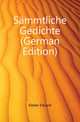 Saemmtliche Gedichte (German Edition), Kleber Eduard 