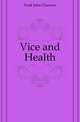 Vice and Health, Funk John Clarence 