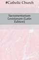 Sacramentarium Leonianum (Latin Edition), #Catholic Church 