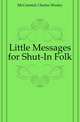Little Messages for Shut-In Folk, McCormick Charles Wesley 