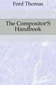 The Compositor'S Handbook, Ford Thomas 