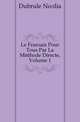 Le Francais Pour Tous Par La Methode Directe, Volume 1, Dubrule Noelia 