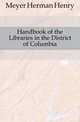 Handbook of the Libraries in the District of Columbia, Meyer Herman Henry 