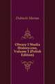 Obrazy I Studia Historyczne, Volume 1 (Polish Edition), Dubiecki Marian 