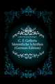 C. F. Gellerts Saemmtliche Schriften (German Edition), Gellert Christian Fuerchtegott 