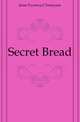 Secret Bread, Jesse Fryniwyd Tennyson 