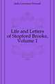 Life and Letters of Stopford Brooke, Volume 1, Jacks Lawrence Pearsall 