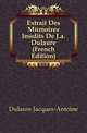 Extrait Des Memoires Inedits De J.a. Dulaure (French Edition), Dulaure Jacques-Antoine 