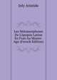 Les Motamorphoses De L'opopoo Latine En Fran# Au Moyen-Ago (French Edition), Joly Aristide 