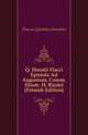 Q. Horatii Flacci Epistola Ad Augustum, Comm. Illustr. H. Riedel (Finnish Edition), Flaccus Quintus Horatius 