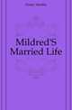 Mildred'S Married Life, Finley Martha 