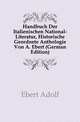 Handbuch Der Italienischen National-Literatur, Historische Geordnete Anthologie Von A. Ebert (German Edition), Ebert Adolf 
