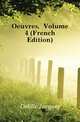Oeuvres, Volume 4 (French Edition), Delille Jacques 
