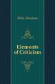 Elements of Criticism, Mills Abraham 