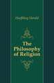 The Philosophy of Religion, Hoffding Harald 