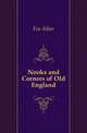 Nooks and Corners of Old England, Fea Allan 