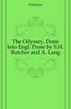 The Odyssey, Done Into Engl. Prose by S.H. Butcher and A. Lang, Homerus 