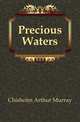 Precious Waters, Chisholm Arthur Murray 