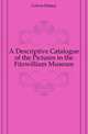 A Descriptive Catalogue of the Pictures in the Fitzwilliam Museum, Colvin, Sidney Sir 