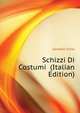 Schizzi Di Costumi ... (Italian Edition), Dandolo Tullio 