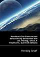Handbuch Der Elektrischen Beleuchtung Bearbeitet Von Jos. Herzog, ... Und C.P. Feldmann, ... (German Edition), Herzog Josef 