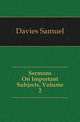 Sermons On Important Subjects, Volume 2, Davies, Samuel 