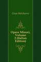 Opere Minori, Volume 2 (Italian Edition), Gioja Melchiorre 