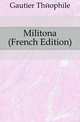 Militona (French Edition), Gautier Theophile 