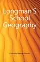 Longman'S School Geography, Chisholm George Goudie 