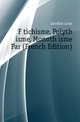 Fetichisme, Polytheisme, Monotheisme Par (French Edition), Jacolliot Louis 