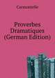Proverbes Dramatiques.. (German Edition), Carmontelle 