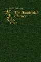 The Hundredth Chance, Dell Ethel May 