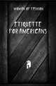Etiquette for Americans, #Woman Of Fashion 