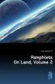 Pamphlets On Land, Volume 2, Land Taxation Of 