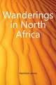 Wanderings in North Africa, Hamilton James 
