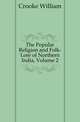 The Popular Religion and Folk-Lore of Northern India, Volume 2, Crooke William 