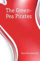 The Green-Pea Pirates, Kyne Peter Bernard 