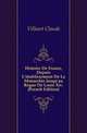 Histoire De France, Depuis L'etablissement De La Monarchie Jusqu'au Regne De Louis Xiv. (French Edition), Villaret Claude 