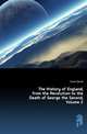 The History of England, from the Revolution to the Death of George the Second, Volume 2, Hume David 